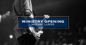 Click link to fill out application for Worship Leading Position